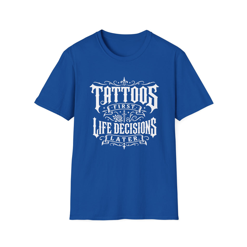 Tattoos Come First