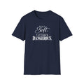 Soft & Dangerous